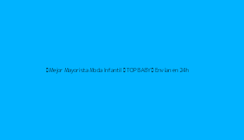 ✅ Mejor Mayorista Moda Infantil ❤️ TOP BABY ✈️ Envían en 24h